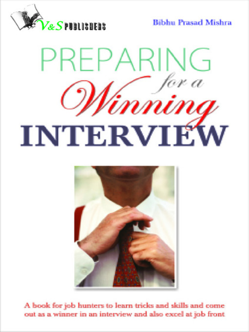 Title details for Preparing for a Winning Interview by Bibhu Prasad Mishra - Available